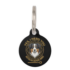 Placa Para Mascotas Sí, te escuché divertido Pastor Australiano tricol