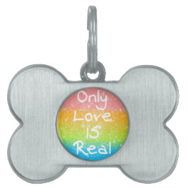 Placa Para Mascotas Sólo el amor es real