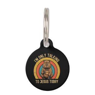 Placa Para Mascotas Solo Hablo Con Jesús Hoy Capybara Divertido 
