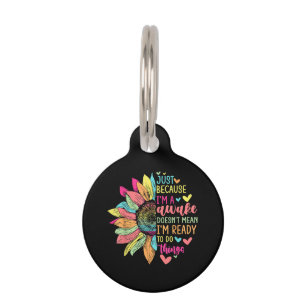 Placa Para Mascotas Solo porque estoy despierto, divertido para Tweens