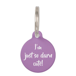Placa Para Mascotas ¡Soy tan Darn Cute!