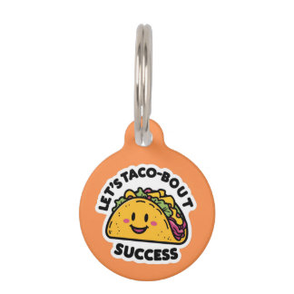 Placa Para Mascotas Taco-Bout exitoso - Cute motivacional