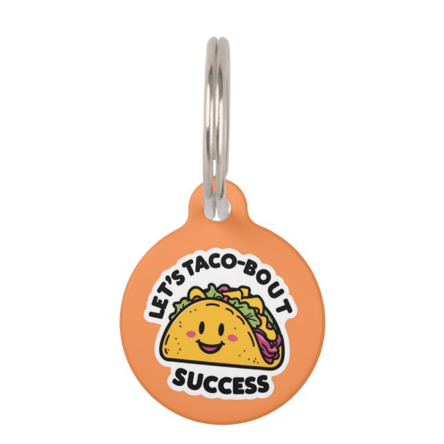 Placa Para Mascotas Taco-Bout exitoso - Cute motivacional (Anverso)