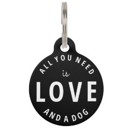 Placa Para Mascotas "Todo lo que usted necesita es amor y un perro "