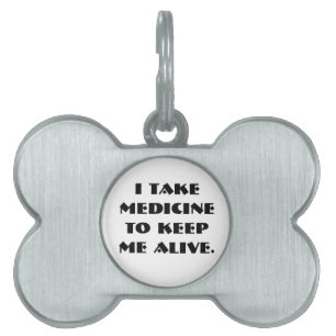 Placa Para Mascotas TOWT - Tomo medicina para mantenerme viva Etiqueta