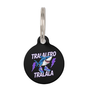 Placa Para Mascotas Tralero Tralala Bootleg Gráfica divertida de meme 