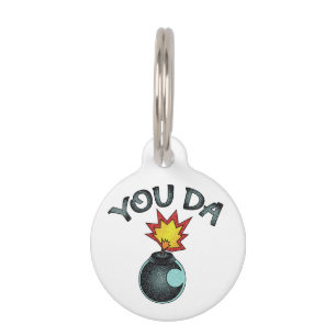 Placa Para Mascotas Tú Eres La Bomba Brillante