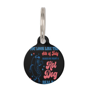 Placa Para Mascotas Tú Pareces Que El 4 De Julio Me Hace Querer Un Cal