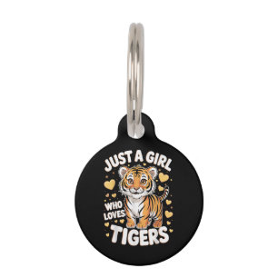 Placa Para Mascotas Un animal de tigre aburrido, sólo un Chica que ama