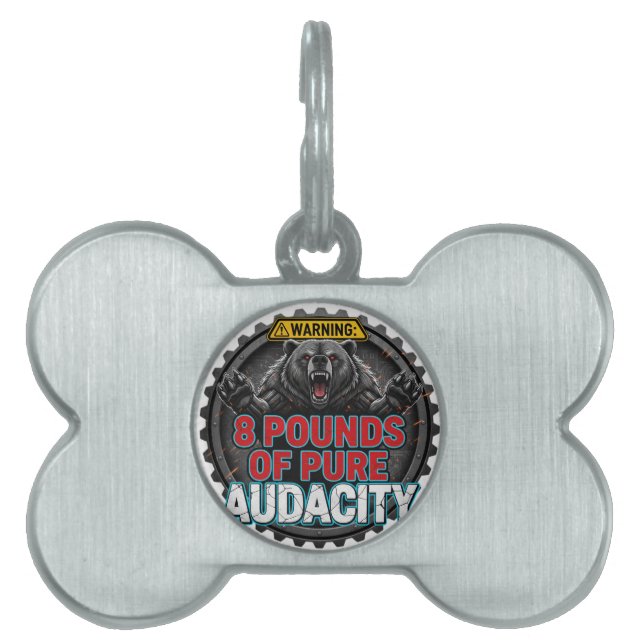 Placa Para Mascotas Warning 8 Pounds of Pure Audacity (Frente)