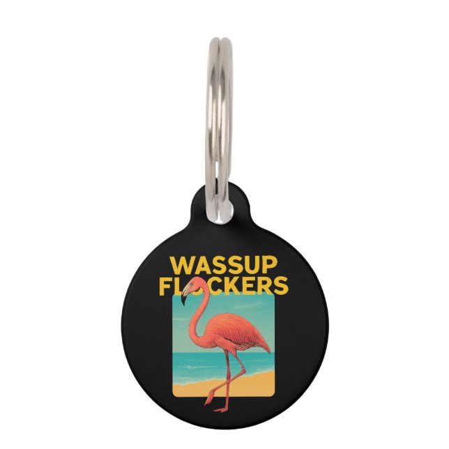 Placa Para Mascotas Wassup Flockers Funny Flamingo Retro Beach Cita (Anverso)