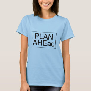 PLAN AHEad - Camiseta para mujeres (luz)