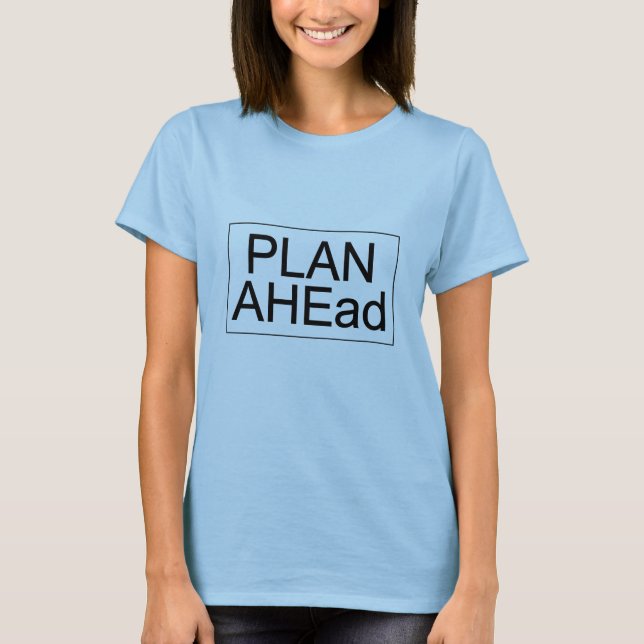 PLAN AHEad - Camiseta para mujeres (luz) (Anverso)