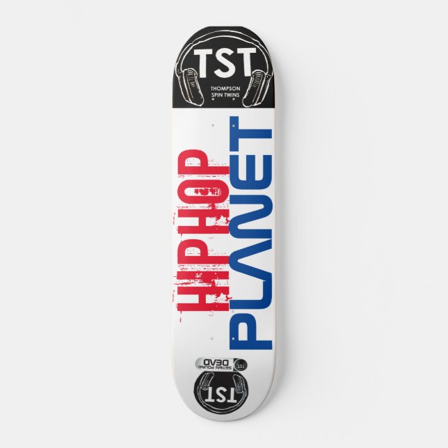 PLANETA HIP HOP  / TST Skateboard (Anverso)