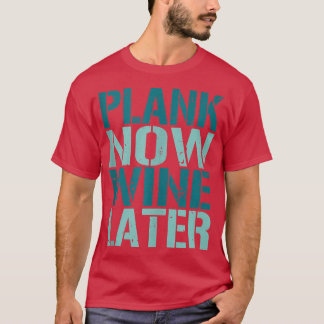 Plank Now Wine Luego Ejercer Fitness Gym Tank Top