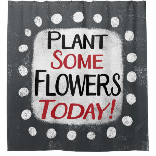 Plantar Algunas Flores Hoy Cortina De Ducha