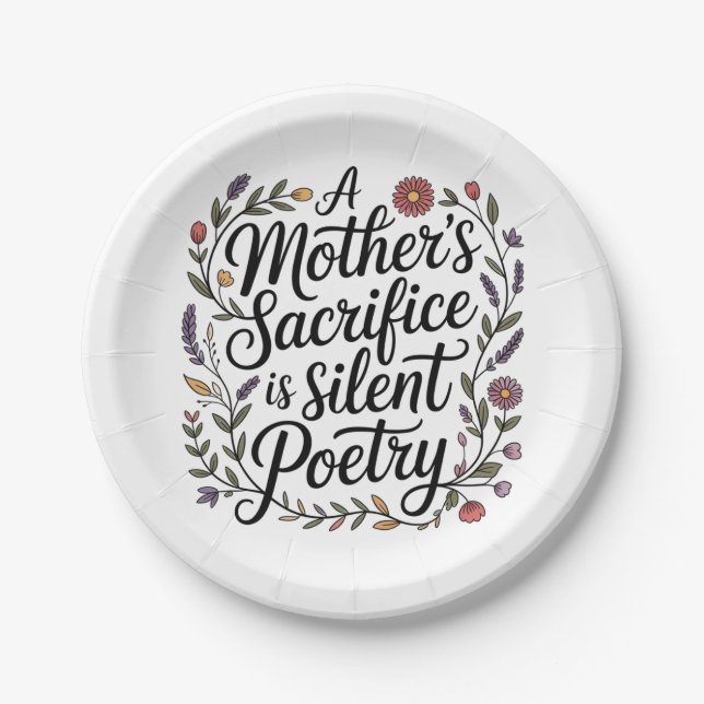 Plato De Papel A Mother's Sacrifice Is Silent Poetry (Anverso)