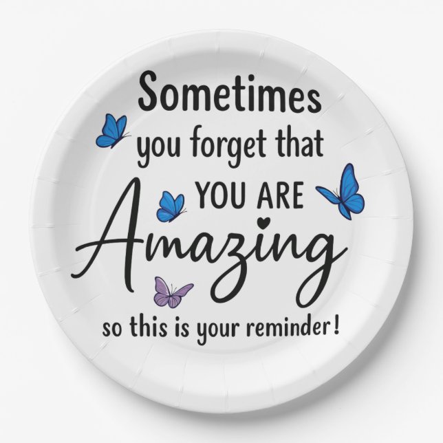 Plato De Papel A veces olvidas que eres increíble (Anverso)