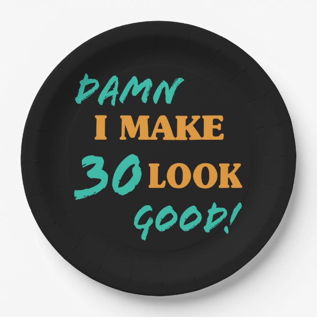 Plato De Papel Actitud Sarcástica de cumpleaños número 30 (Anverso)