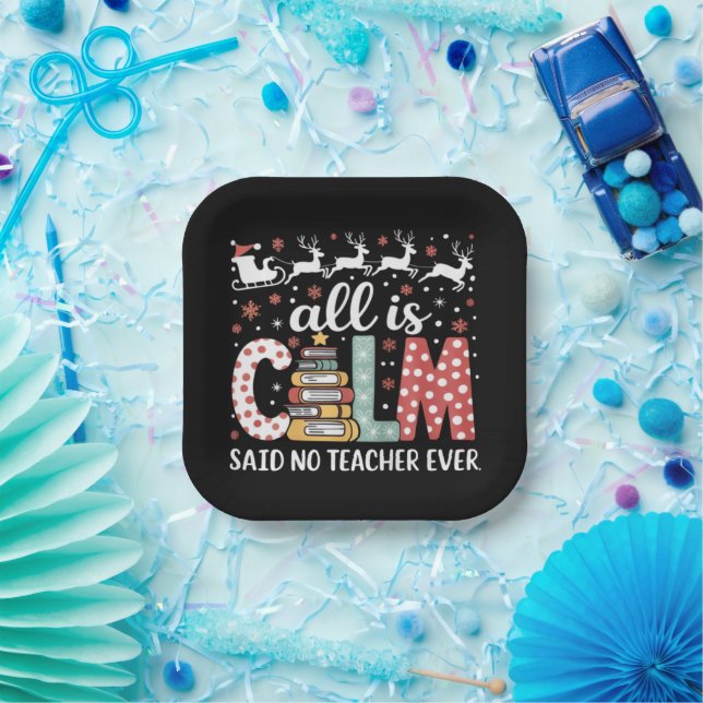 Plato De Papel All Calm Said No Teachers Navidades Pencil Tree (Fiesta)