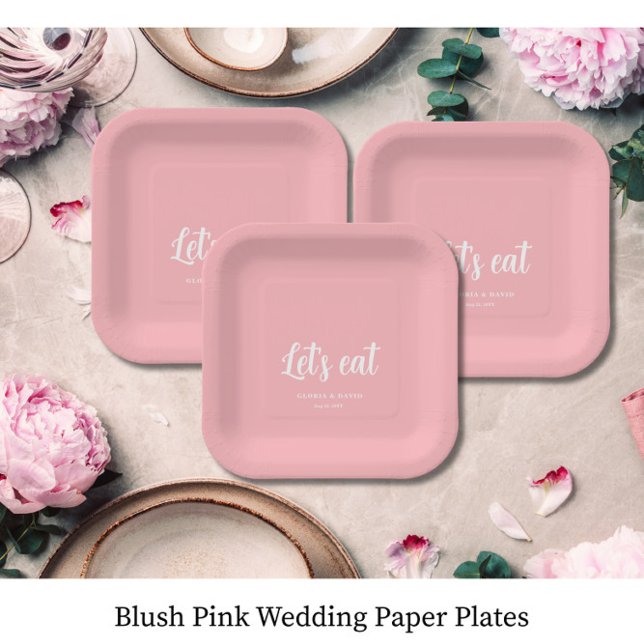 Plato De Papel Blush Pink Let's eat Wedding  (Subido por el creador)
