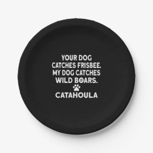 Plato De Papel Catahoula Leopard Dog Catch Frisbee I Go Huning