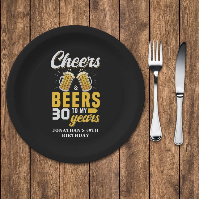 Plato De Papel Cheers and Beers to my 30 Years, Any Birthday (Subido por el creador)