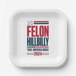 Plato De Papel Criminal Hillbilly 2024 Trump Vance 2024 Elección