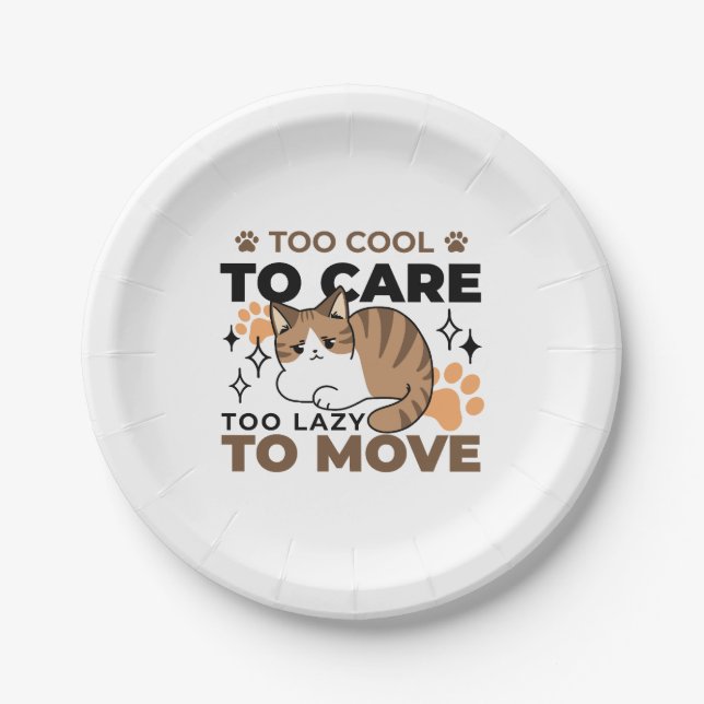 Plato De Papel Demasiado Guay para preocuparse, demasiado perezos (Anverso)