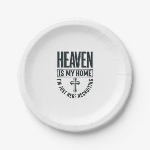 Plato De Papel El cielo es mi hogar Camiseta cristiana de recluta