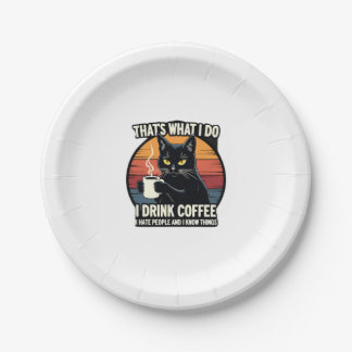 Plato De Papel Eso es lo que hago Bebo café Odio a la gente Y