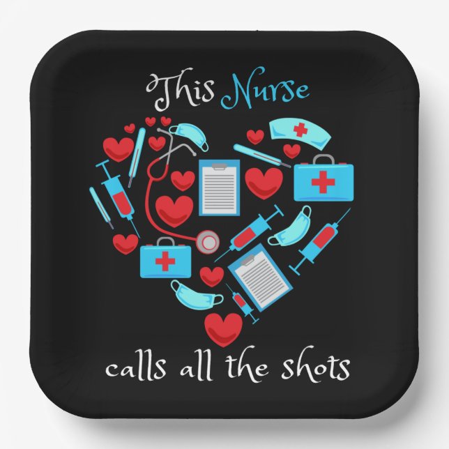 Plato De Papel Esta enfermera llama a todos los disparos (Anverso)