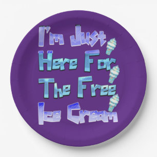 Plato De Papel Estoy Acá Por El Helado Gratuito, Gracioso