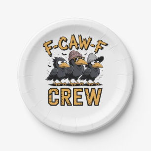 Plato De Papel F-Caw-F Crew Funny Parking Cousinfit