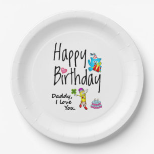 Plato De Papel Feliz cumpleaños. Papá te quiero.