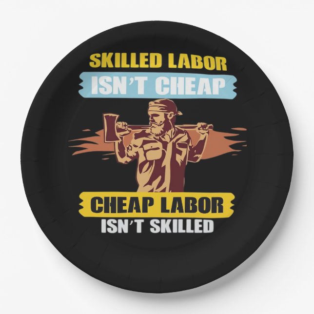 Plato De Papel Feliz Día del Trabajo - El trabajo calificado no e (Anverso)