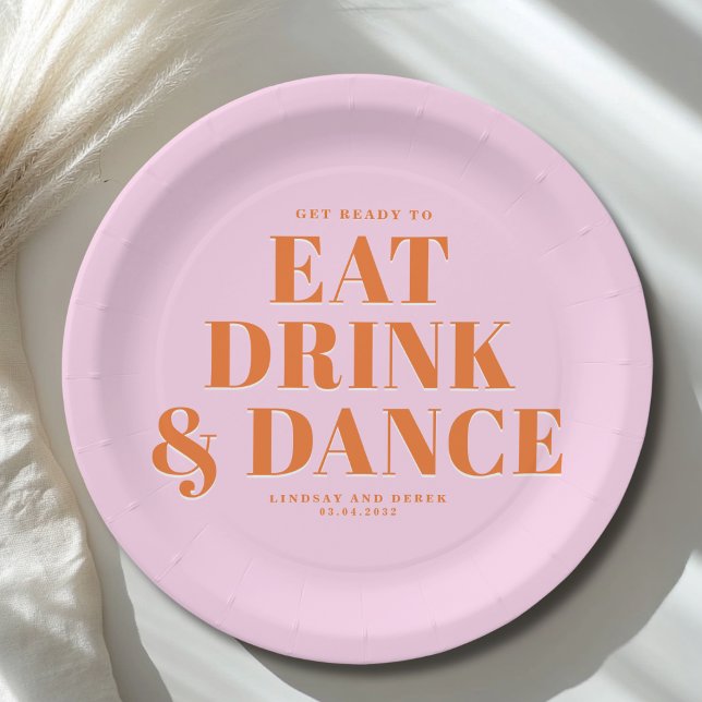 Plato De Papel GET READY TO EAT DRINK AND DANCE! Wedding  (GET READY TO EAT DRINK AND DANCE! Wedding Paper Plates)