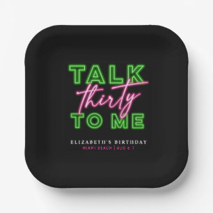 Plato De Papel Habla Treinta Para Mí Sucio 30 Neon Verde Y Rosa