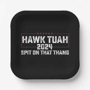 Plato De Papel Hawk Tuah 2024 Escupe Sobre Esa Cosa Presidencial