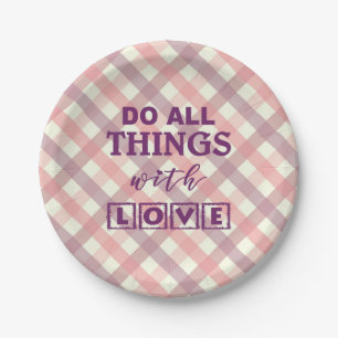 PLATO DE PAPEL ¡HAZ TODAS LAS COSAS CON AMOR!
