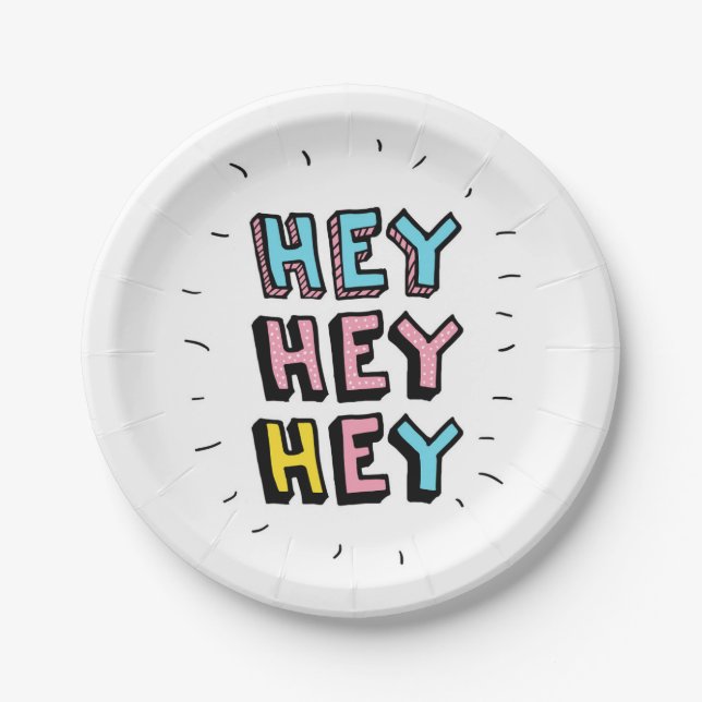 Plato De Papel Hey Hey Hey Hey (Anverso)
