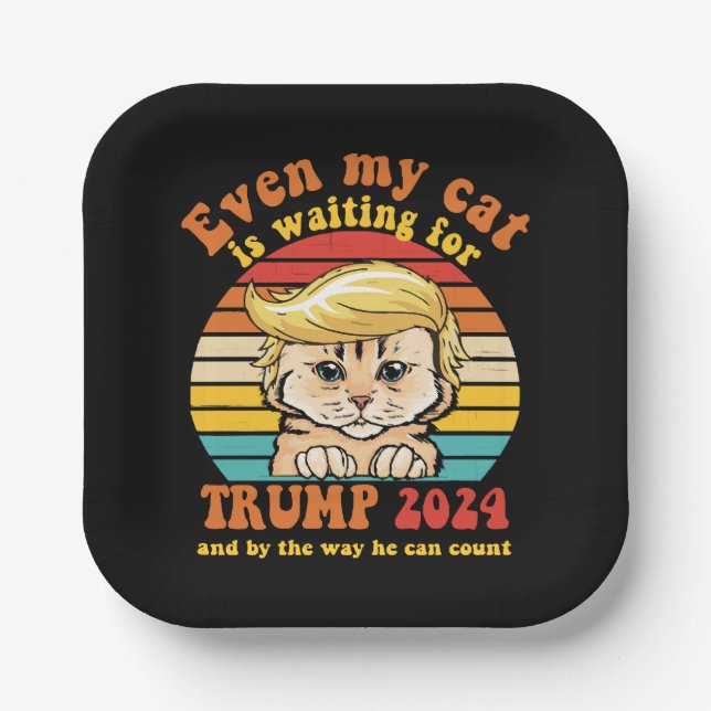 Plato De Papel Incluso Mi Gato Está Esperando La Prenda De Trump  (Anverso)