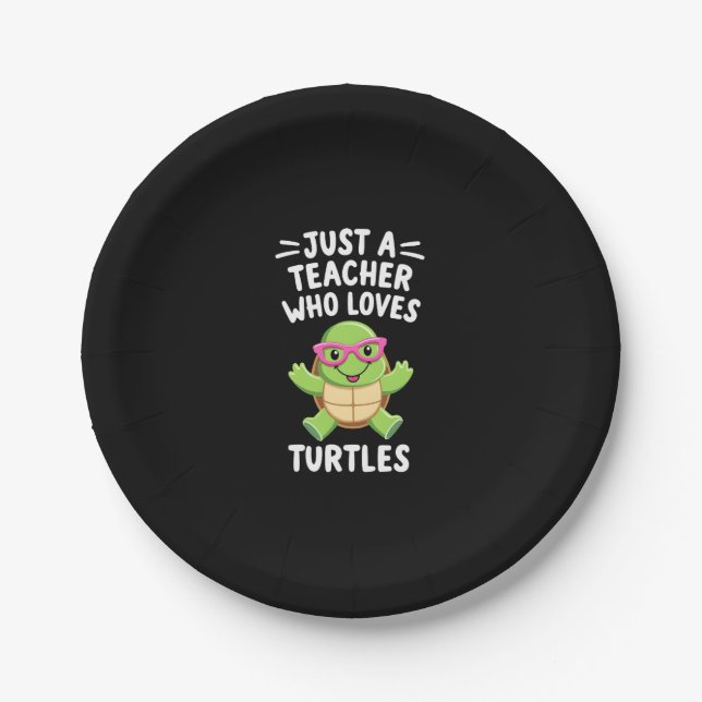 Plato De Papel Just a Teacher Who Loves Turtles Turtle Lover Educ (Anverso)
