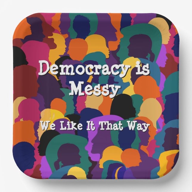 Plato De Papel La democracia es desordenada  (Anverso)
