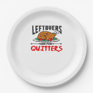 Plato De Papel Las Leftovers Son Para Quitters Funny Thankending 