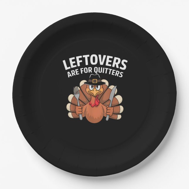 Plato De Papel Las Leftovers Son Para Quitters Funny Thankgiving  (Anverso)