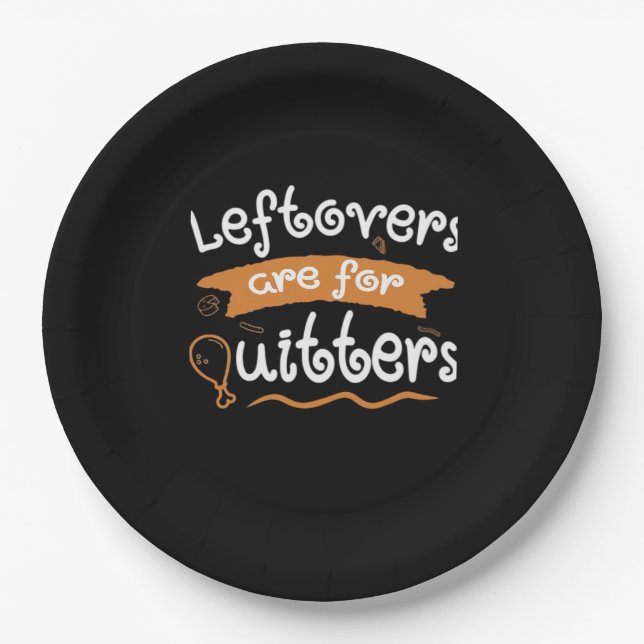 Plato De Papel Las Leftovers Son Para Quitters Thankending Dinner (Anverso)
