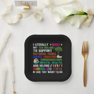 Plato De Papel Literalmente Quiero Mis Dólares De Impuestos