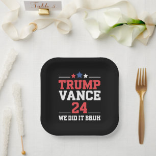 Plato De Papel Lo Hicimos Hermano Ganamos Trump Vance 47 