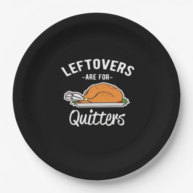 Plato De Papel Los Leftovers son para Quitters Thankending Turkey (Anverso)